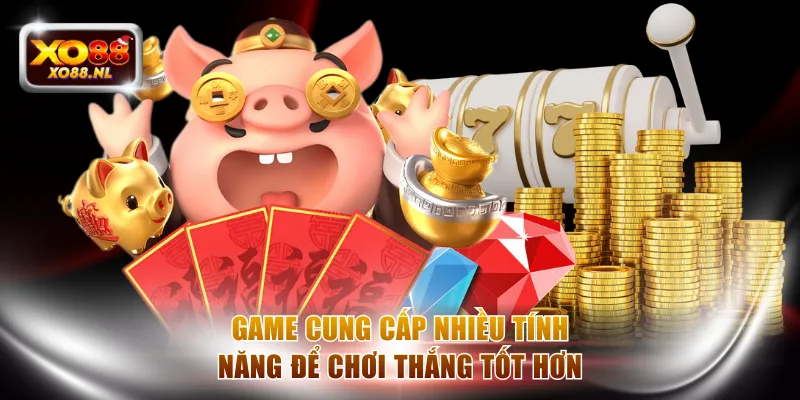 Game cung cấp nhiều tính năng để chơi thắng tốt hơn